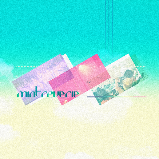 Mintreverie (2022) - Cover Layout + Typography - VCRSLOT